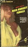 Man-Hungry Female by Orrie Hitt Man-Hungry Female by Orrie Hitt