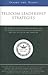 Telecom Leadership Strategies: The World's Top Telecommunications CEOs on Revenue Generation, Sales Strategies, and the Future of the Industry Back ... on Keys to Success (Inside the Minds)