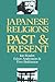 Japanese Religions: Past and Present