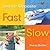 Fast - Slow (Bookworms: Just the Opposite)