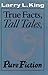 True Facts, Tall Tales, and Pure Fiction (Southwestern Writers Collection Series)