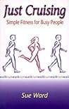 Just Cruising: Simple Fitness for Busy People