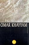 The Wisdom Of Omar Khayyam (Wisdom Library) The Wisdom Of Omar Khayyam (Wisdom Library)