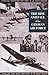 RISE AND FALL OF THE GERMAN AIR FORCE: 1933 - 1945 (Public Record Office War Histories)