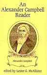 An Alexander Campbell Reader An Alexander Campbell Reader
