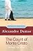 The Count of Monte Cristo by Alexandre Dumas