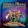 Fantastic, Fabulous Creatures & Beasts by Melanie Dellas