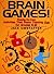 Brain Games!: Ready-to-Use Activities That Make Thinking Fun for Grades 6-12 (J-B Ed: Ready-to-Use Activities)