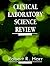 Clinical Laboratory Science Review