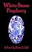 White Stone Prophecy