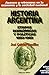 Historia Argentina Etapas Economicas Y Politicas (Spanish Edition)