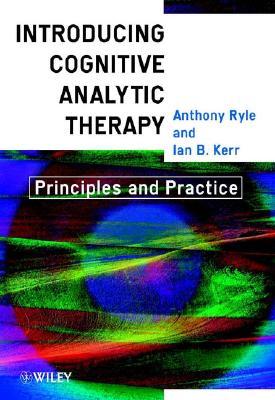 Introducing Cognitive Analytic Therapy: Principles and Practice (Kindle Edition)