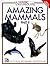 Amazing Mammals, Part II (Ranger Rick's NatureScope)