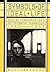 Symbols of Ideal Life: Social Documentary Photography in America 1890-1950