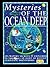Mysteries of the Ocean Deep