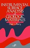 Instrumental Surface Analysis of Geologic Materials Instrumental Surface Analysis of Geologic Materials