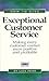 How to Give Exceptional Customer Service by Lisa Ford
