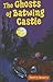 The Ghosts of Batwing Castle