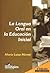 La Lengua Oral En Educacion Inicial (Spanish Edition)