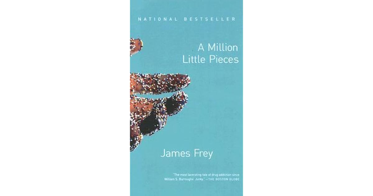 A Million Little Pieces by James Frey