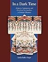 In a Dark Time: Memory, Community, and Gendered Nationalism in Postwar Okinawa (Harvard East Asian Monographs) In a Dark Time: Memory, Community, and Gendered Nationalism in Postwar Okinawa (Harvard East Asian Monographs)