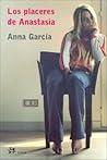 Los placeres de Anastasia (Personalia) by Anna        García