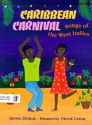 Caribbean Carnival: Songs of the West Indies (Library Binding)
