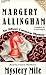 Mystery Mile by Margery Allingham Mystery Mile by Margery Allingham