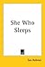 She Who Sleeps by Sax Rohmer