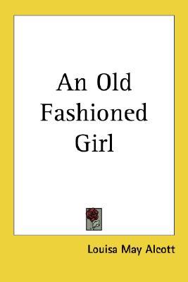 An Old-Fashioned Girl