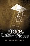 Grace in Ungracio...