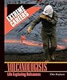 Volcanologists: Life Exploring Volcanoes (Extreme Careers)