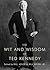 The Wit and Wisdom of Ted K...