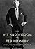 The Wit and Wisdom of Ted Kennedy