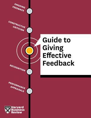 Harvard Business Review Guide To Giving Effective Feedback By Harvard