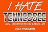 I Hate Tennessee: 303 Reasons Why You Should, Too (I Hate Series)