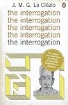 The Interrogation by J.M.G. Le Clézio