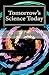 Tomorrow’s Science Today