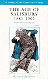 The Age Of Salisbury, 1881-1902: Unionism And Empire