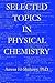 Selected Topics in Physical Chemistry
