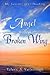 Angel With a Broken Wing by Valerie A. Yarborough