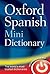 Oxford Spanish Mini Dictionary, 4th Edition by Nicholas Rollin