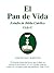 El Pan de Vida by Ken J. Finn