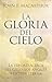 Gloria del cielo by John F. MacArthur Jr.