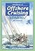 Handbook of Offshore Cruising: The Dream and Reality of Modern Ocean Sailing