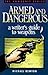 Armed & Dangerous