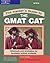 The Insider's Guide to the GMAT CAT by Karl Weber