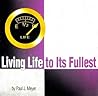 Living Life to Its Fullest (Success in Life Set, Volume 2 of 4)