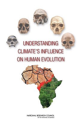 Understanding Climate's Influence on Human Evolution (Paperback)