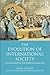 The Evolution of International Society by Adam Watson